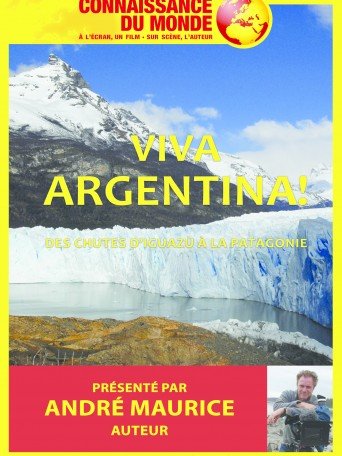 CONNAISSANCE DU MONDE - VIVA ARGENTINA!